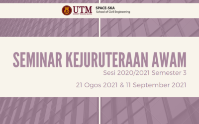 Seminar Kejuruteraan Awam (SEMKA) Sesi 2020/2021-3