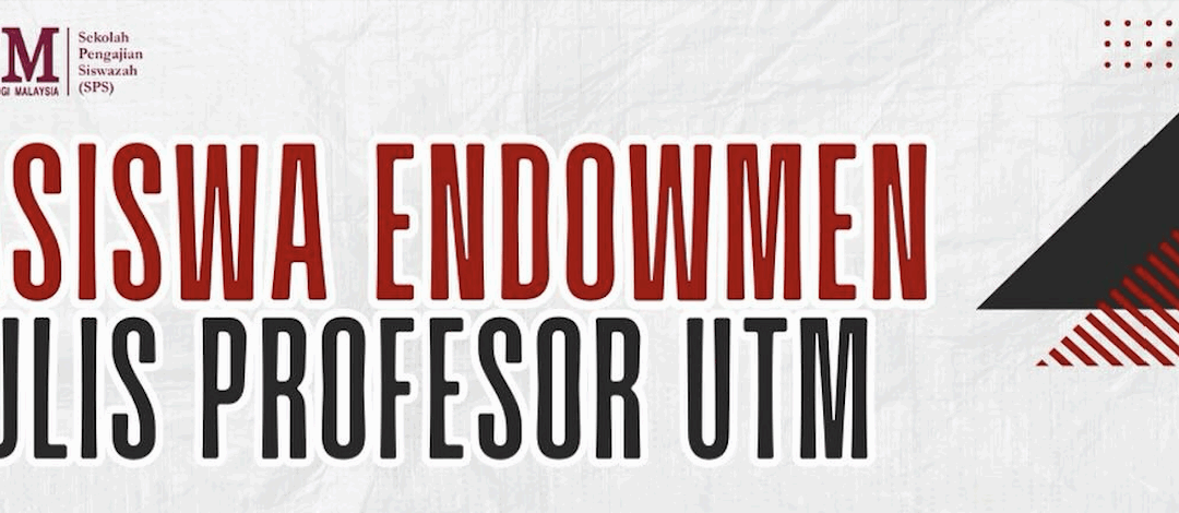 ﻿TAWARAN BIASISWA ENDOWMEN MAJLIS PROFESOR UTM