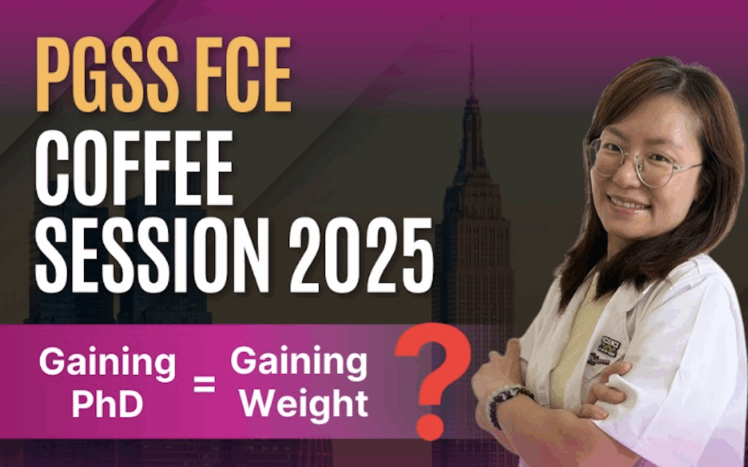 PGSS FCE Coffee Session 2025: Gaining PhD Gaining Weight