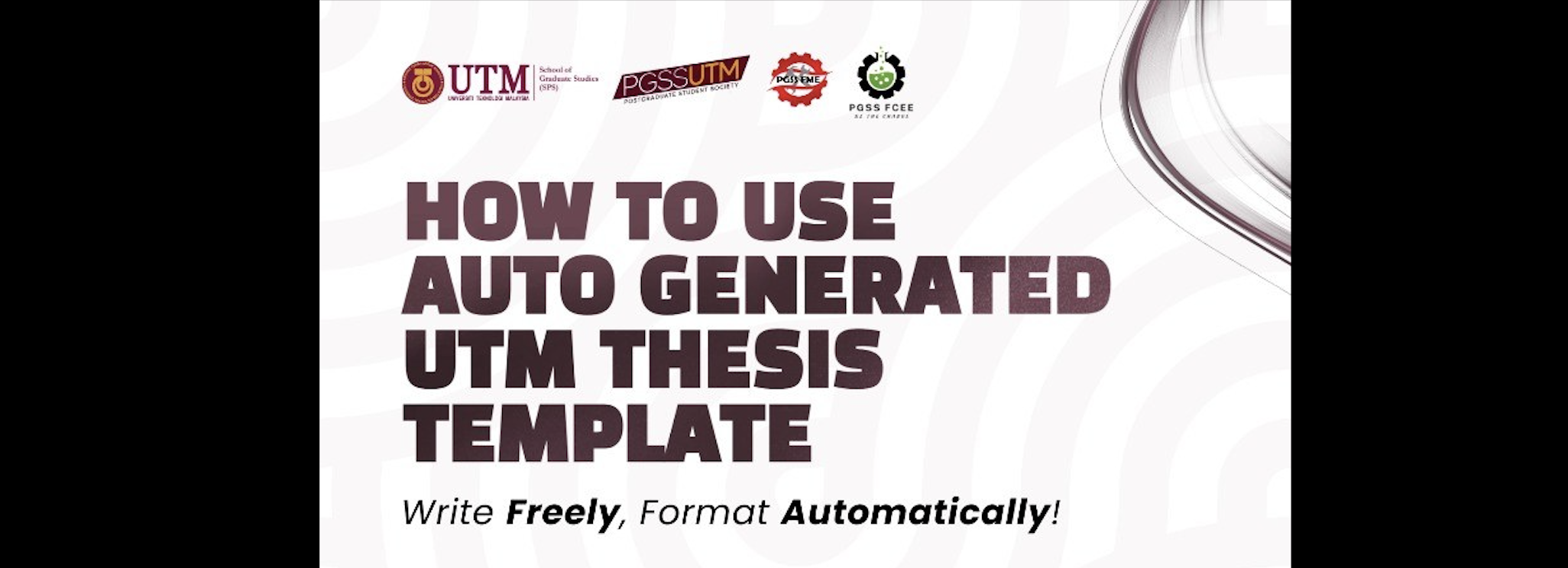 WORKSHOP: HOW TO USE AUTO-GENERATED UTM THESIS TEMPLATE